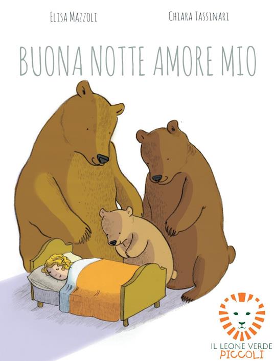 Buonanotte amore mio - Elisa Mazzoli,Chiara Tassinari - ebook