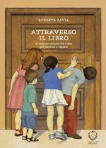 Attraverso il libro. Avventure critiche tra i libri per bambini e ragazzi