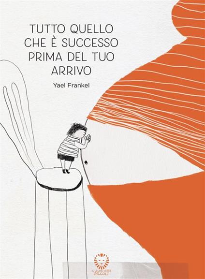 Tutto quello che è successo prima del tuo arrivo - Yael Frankel,Monica Cipriano - ebook