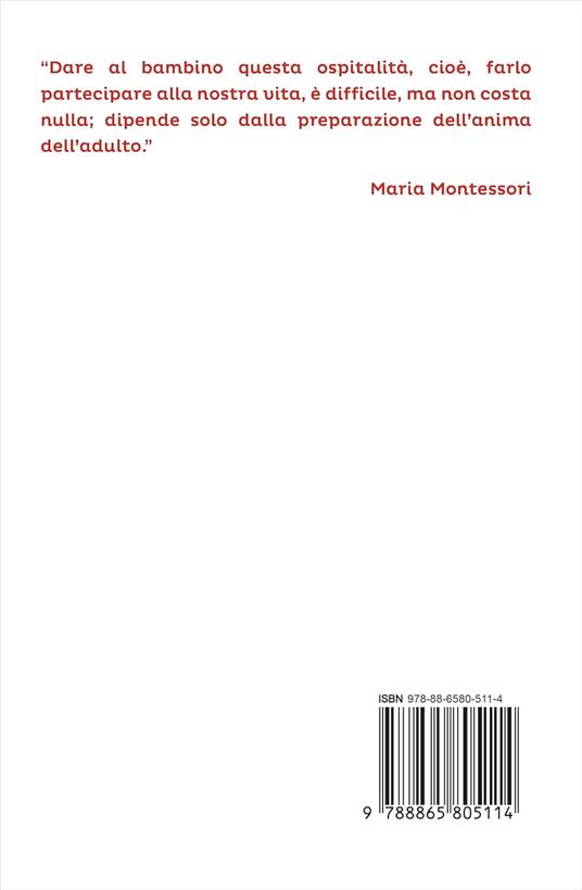 Montessori in famiglia. Piccole riflessioni per genitori e tutti coloro che amano i bambini - Isabella Micheletti - 5