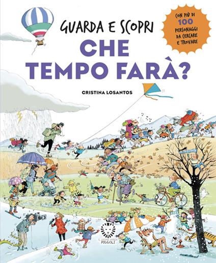 Che tempo farà? Guarda e scopri. Ediz. a colori - Cristina Losantos - copertina