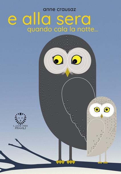 E alla sera quando cala la notte... - Anne Crausaz,Monica Cipriano,Francesca Pamina Ros - ebook