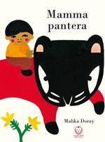 Mamma pantera. Ediz. illustrata