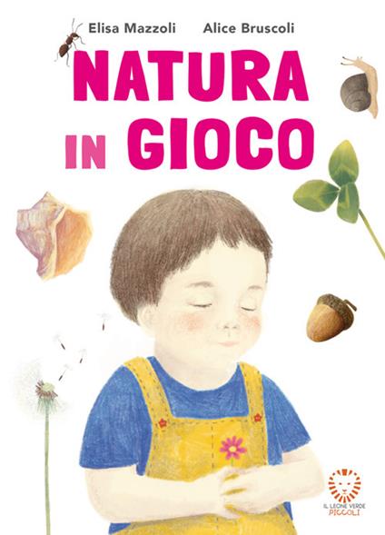 Natura in gioco - Elisa Mazzoli,Alice Bruscoli - ebook