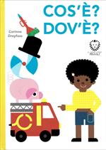 Cos'è? Dov'è? Ediz. illustrata