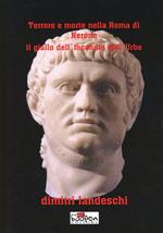 Terrore e morte nella Roma di Nerone. Il giallo dell'incendio dell'urbe