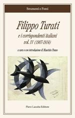 Filippo Turati e i corrispondenti italiani. Vol. 4: (1907-1914).