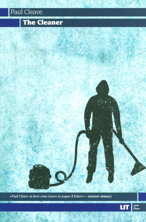 The cleaner - Paul Cleave - copertina