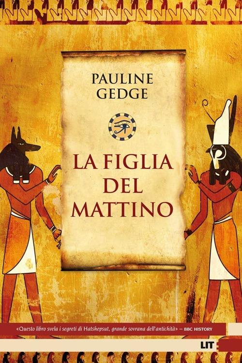 La figlia del mattino - Pauline Gedge - copertina