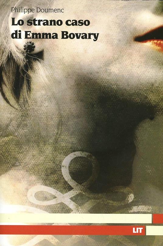 Lo strano caso di Emma Bovary - Philippe Doumenc - copertina