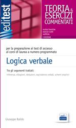 Logica verbale. Per test di accesso all'Università, concorsi pubblici, selezioni aziendali