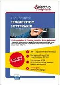 TFA Linguistico-letterario. Pacchetto promozionale per la preparazione ai test di acceso. Con software di simulazione - copertina