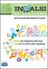 La prova INVALSI di italiano. Per le Scuole superiori - Olimpia Rescigno - copertina