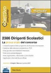 2386 dirigenti scolastici. Manuale per la prova orale del concorso - Pietro Boccia - copertina