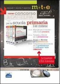 Il nuovo concorso a cattedra. Kit completo per la preselezione e la preparazione al concorso nella scuola primaria. Con software di simulazione - copertina