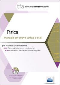 28 TFA. Fisica. Manuale per le prove scritte e orali classi A038 e A049. Con software di simulazione - Emiliano Barbuto - copertina