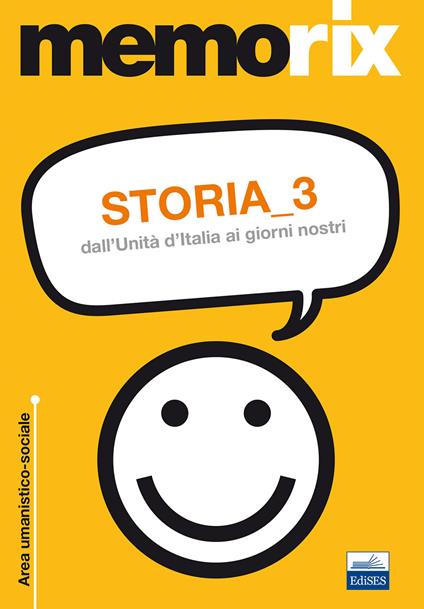 Storia. Vol. 3: Dall'unità d'Italia ai giorni nostri - Roberto Colonna - copertina