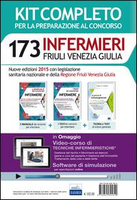 173 infermieri Friuli Venezia Giulia. Kit per tutte le prove del concorso - copertina