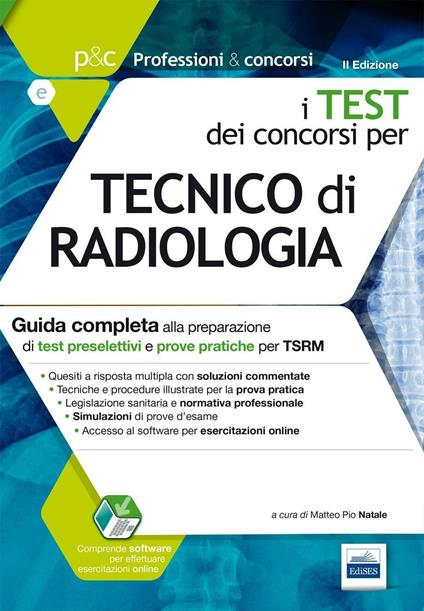 P&C 5.1. Tecnico di radiologia. Guida completa alla preparazione di test preselettivi e prove pratiche per TSRM. Con software di simulazione - copertina