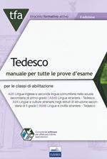 TFA Tedesco. Manuale per tutte le prove d'esame per le classi di abilitazione A25 (ex A545) e A24 (ex A546) online. Con software di simulazione