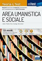 EdiTEST. Area umanistica e sociale. Teoria & test. Nozioni teoriche ed esercizi commentati per la preparazione ai test di accesso. Con e-book. Con software di simulazione