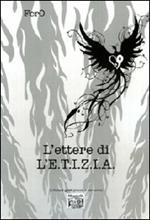 L' ettere di L'E.T.I.Z.I.A.