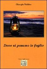 Dove si posano le foglie