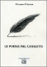 Le poesie nel cassetto - Giuseppe D'Agrusa - copertina