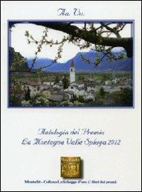 Antologia del Premio letterario La montagna Valle Spluga 2012 - copertina