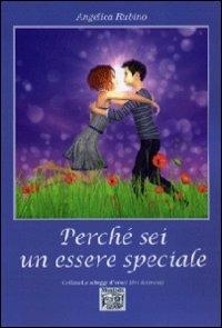 Perché sei un essere speciale - Angelica Rubino - copertina