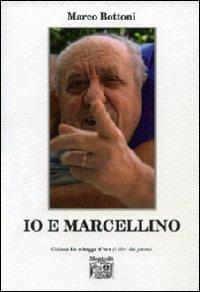 Io e Marcellino - Marco Bottoni - copertina
