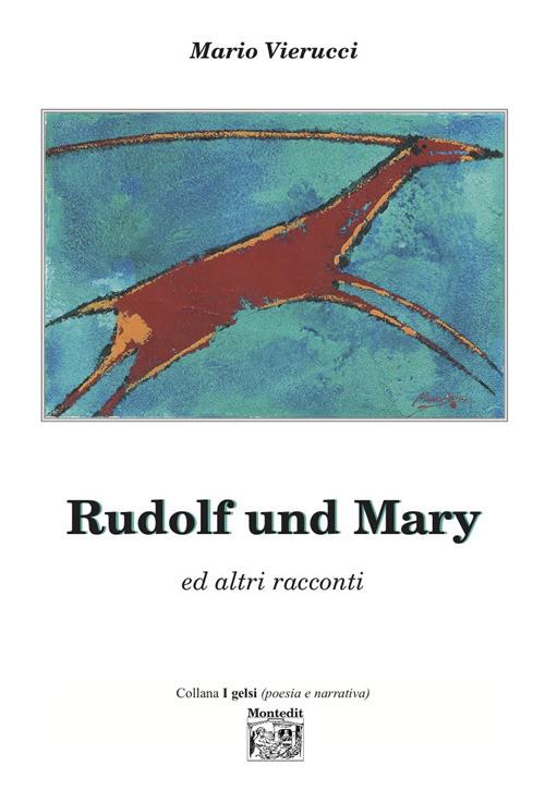 Rudolf und Mary ed altri racconti - Mario Vierucci - copertina