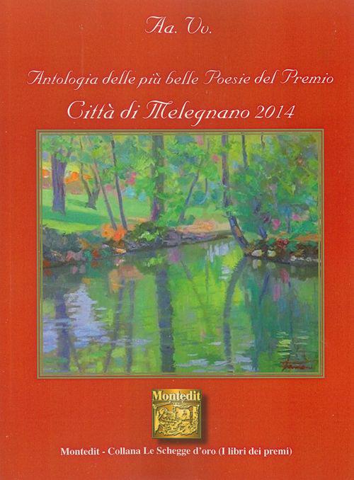 Antologia delle più belle poesie del premio Città di Melegnano 2014 - copertina
