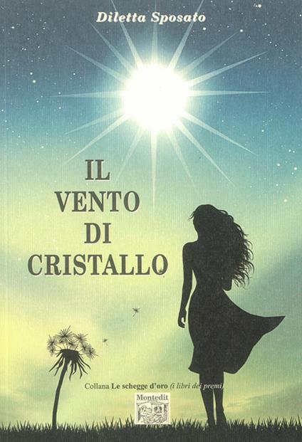 Il vento di cristallo - Diletta Sposato - copertina