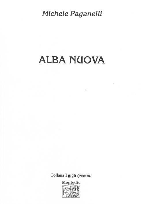 Alba nuova - Michele Paganelli - copertina