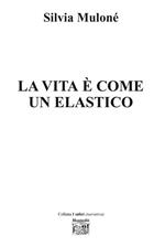La vita è come un elastico