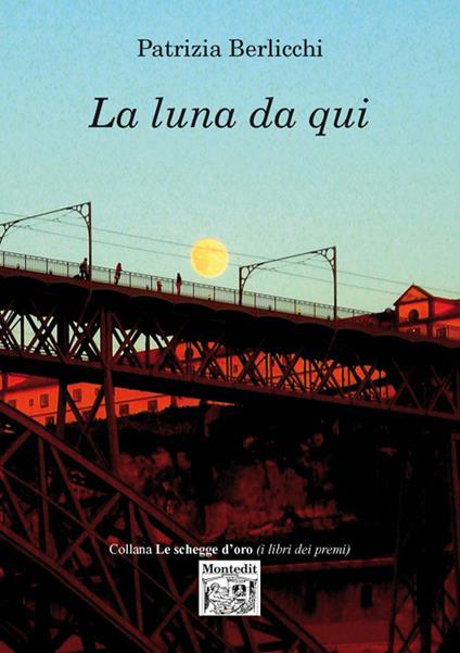 La luna da qui - Patrizia Berlicchi - copertina