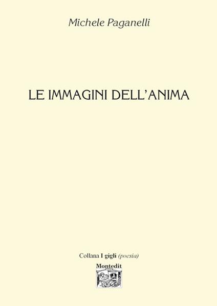 Le immagini dell'anima - Michele Paganelli - copertina