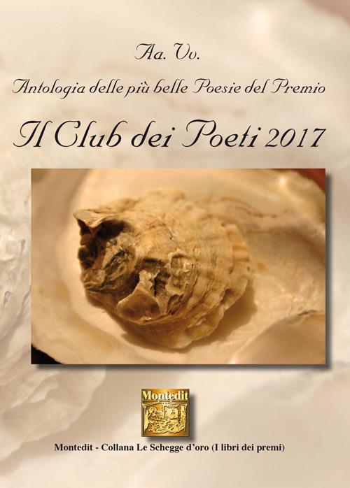 Antologia delle più belle poesie del Premio Il club dei poeti 2017 - copertina