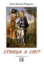 Strega a chi?