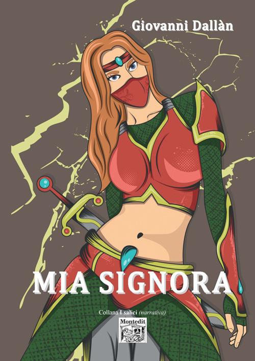 Mia signora - Giovanni Dallan - copertina