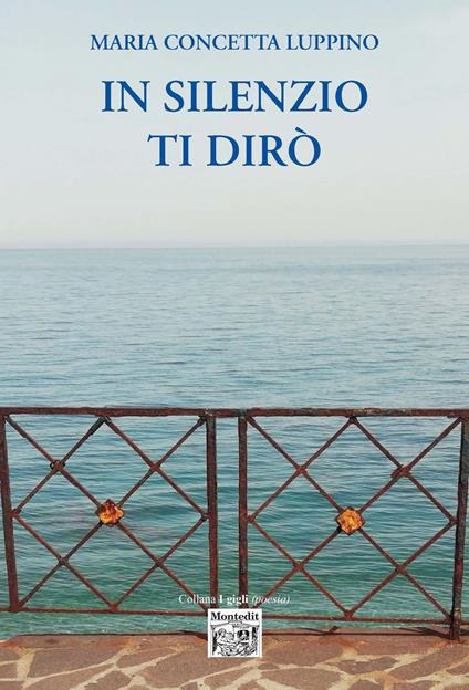 In silenzio ti dirò - Maria Concetta Luppino - copertina
