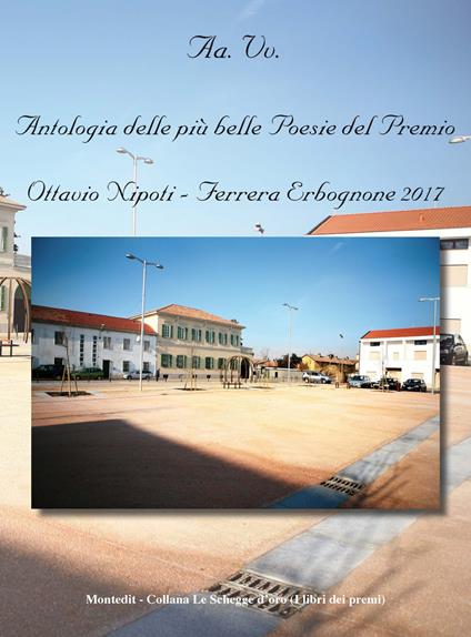 Antologia delle più belle poesie del premio Ottavio Nipoti, Ferrera Erbognone 2017 - copertina
