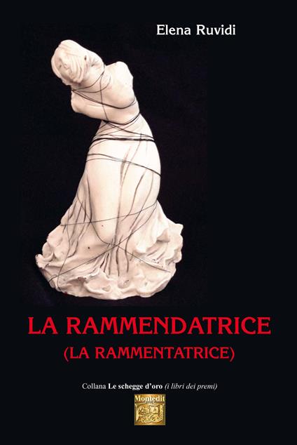 La rammendatrice (La rammentatrice) - Elena Ruvidi - copertina