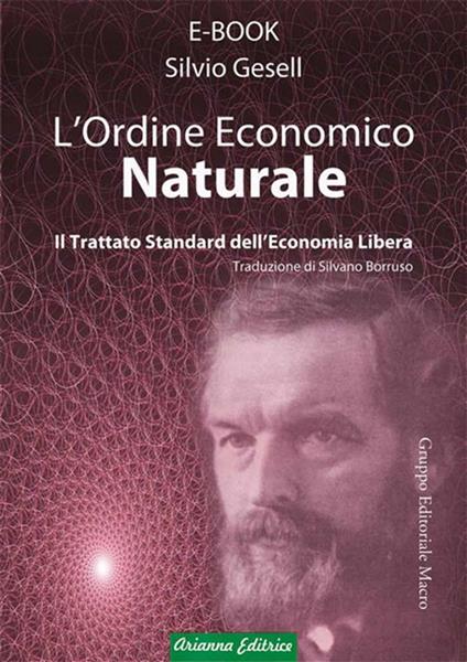L' ordine economico naturale - Silvio Gesell - ebook