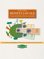 Moneta locale. Come introdurla nella tua comunità