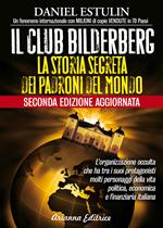 Il club Bilderberg. La storia segreta dei padroni del mondo