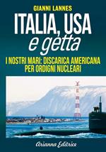 Italia USA e getta. I nostri mari: discarica americana per ordigni nucleari
