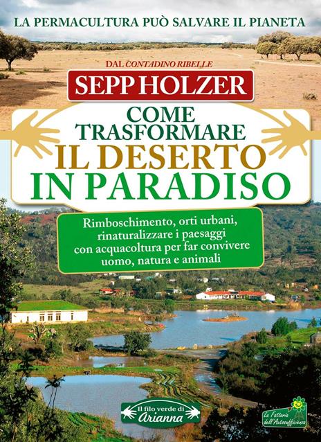 Come trasformare il deserto in paradiso - Sepp Holzer - copertina