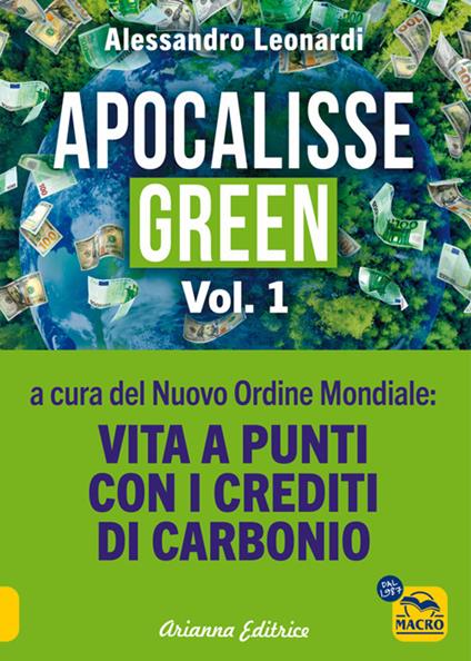 Apocalisse green. Vol. 1 - Alessandro Leonardi - ebook